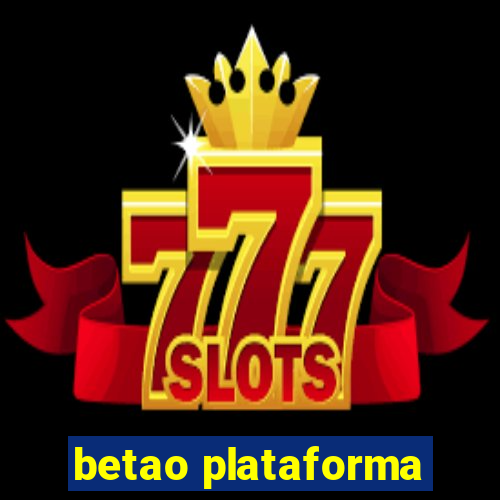 betao plataforma